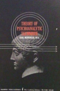Theory of Psychoanalytic Technique - Karl Menninger
