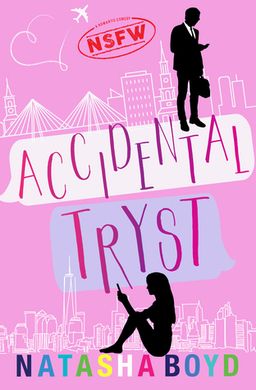 Accidental Tryst / Natasha Boyd
