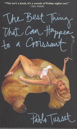         The Best Thing That Can Happen to a Croissant / Pablo Tusset