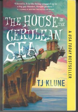 The House in the Gerulean Sea - TJ Klune