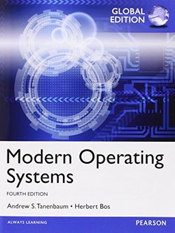 Modern Operating Systems - 4th Edition / Andrew Tanenbaum