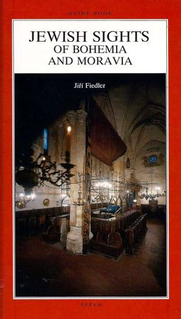 Jewish Sights of Bohemia and Moravia - Jiri Fiedler