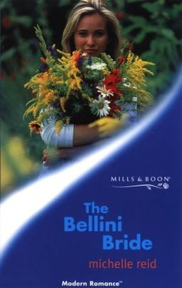 The Bellini Bride / Michelle Reid The Bellini Bride / Michelle Reid