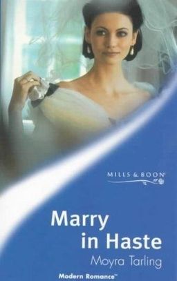 Marry in Haste / Moyra Tarling Marry in Haste / Moyra Tarling