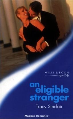 An Eligible Stranger / Tracy Sinclair An Eligible Stranger / Tracy Sinclair