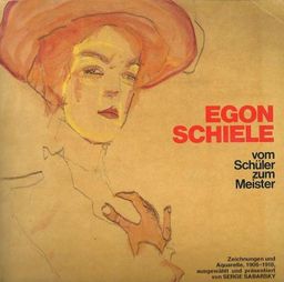 Egon Schiele - vom schuler zum meister / 
