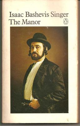 The manor / Isaac Bashevis  Singer