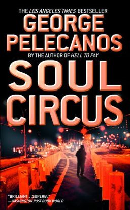 Soul circus / George P. Pelecanos