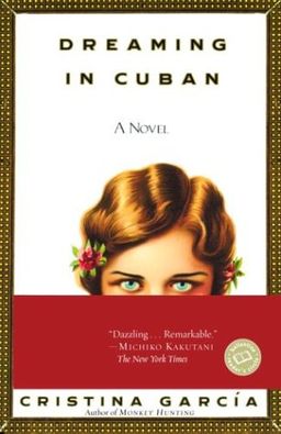 Dreaming in cuban / Cristina Garcia