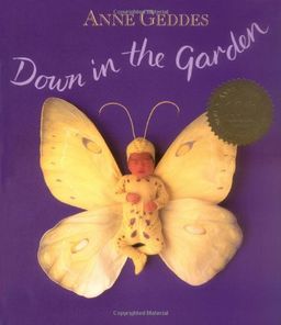 Down in the Garden / ANNE GEDDES Down in the Garden / ANNE GEDDES
