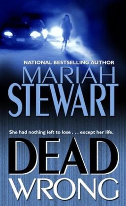 Dead wrong / Mariah Stewart