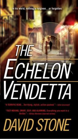 The echelon vendetta / David Stone