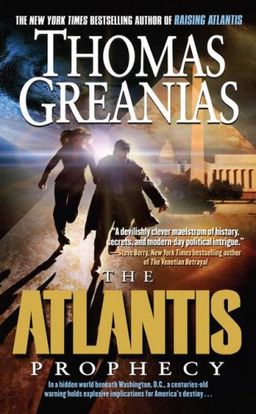 The atlantis prophecy / Thomas Greanias The atlantis prophecy / Thomas Greanias