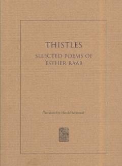 Thistles - Selected Poems / Esther Raab