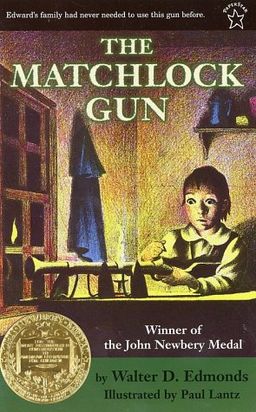The matchlock gun / Walter D. Edmonds The matchlock gun / Walter D. Edmonds