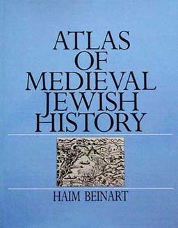 Atlas of medieval jewish history - Haim Beinart