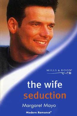 The Wife Seduction - Margaret Mayo