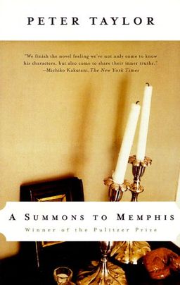 A summons to memphis / Peter Taylor