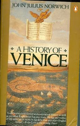 A History of Venice / John Norwich