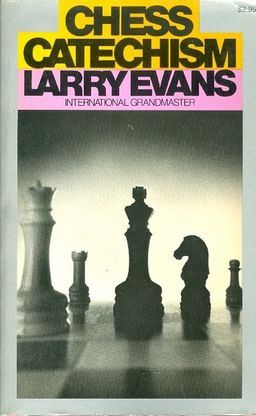 chess catechism / larry evans