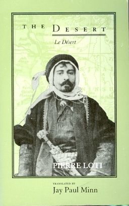 The desert - Le desert / pierre loti