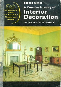 a concise history of interior decoration / george savage