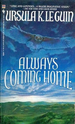 Always coming home / Ursula K Leguin