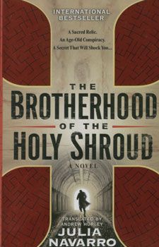 The brotherhood of the holy shroud / Julia Navarro