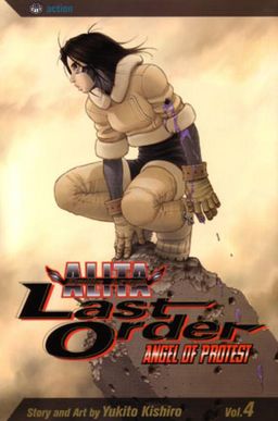 Battle angel alita last order angel of protest - vol.4 - Yukito Kishiro