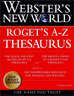 Webster's New World Roget's A-Z Thesaurus - Charlton Laird Webster's New World Roget's A-Z Thesaurus - Charlton Laird