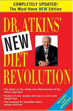 Dr. Atkins' New Diet Revolution, New and Revised Edition / Robert C. Atkins Dr. Atkins' New Diet Revolution, New and Revised Edition / Robert C. Atkins