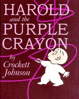 Harold and the Purple Crayon / Crockett Johnson