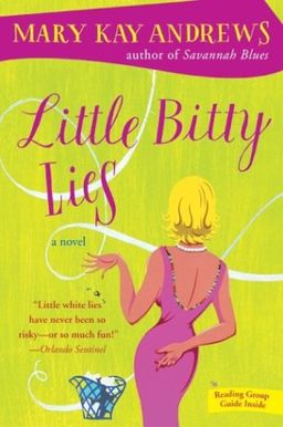 Little Bitty Lies: A Novel / Mary Kay Andrews
