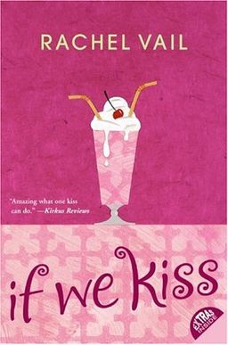 If We Kiss / Rachel Vail