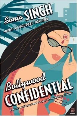 Bollywood Confidential (Avon Books) / Sonia Singh Bollywood Confidential (Avon Books) / Sonia Singh