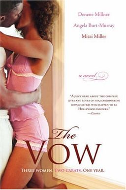 The Vow: A Novel / Denene Millner The Vow: A Novel / Denene Millner
