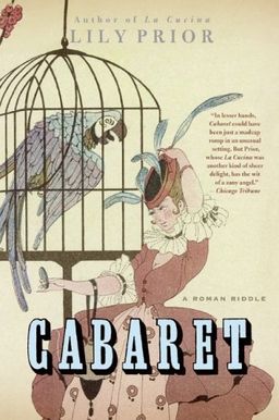 Cabaret: A Roman Riddle / Lily Prior