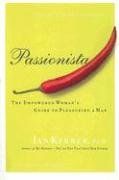 Passionista: The Empowered Woman's Guide to Pleasuring a Man / Ian Kerner