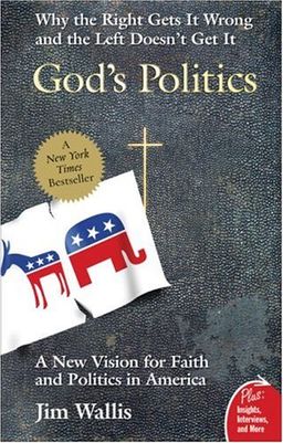 God's Politics: Why the Right Gets It Wrong and the Left Doesn't Get It / Jim Wallis