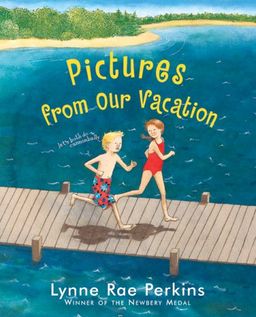 Pictures from Our Vacation / Lynne Rae Perkins