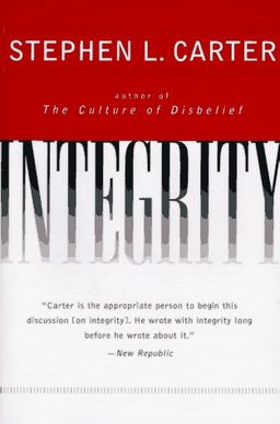 Integrity / Stephen L. Carter