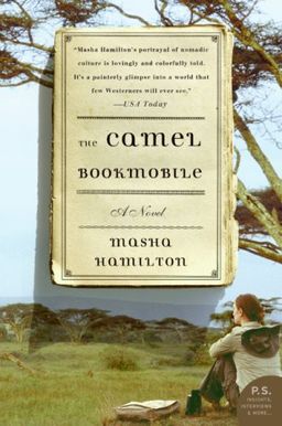 The Camel Bookmobile: A Novel / Masha Hamilton