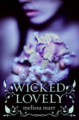 Wicked Lovely / Melissa Marr