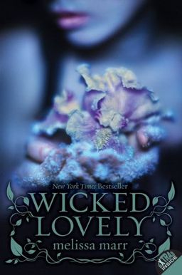 Wicked Lovely / Melissa Marr Wicked Lovely / Melissa Marr