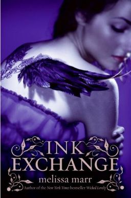 Ink Exchange (Wicked Lovely) / Melissa Marr Ink Exchange (Wicked Lovely) / Melissa Marr