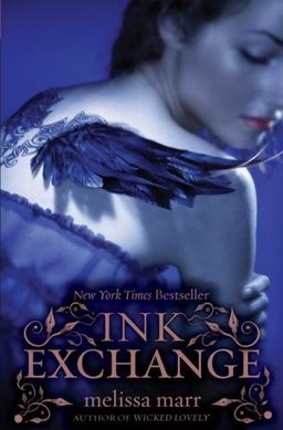 Ink Exchange (Wicked Lovely) / Melissa Marr Ink Exchange (Wicked Lovely) / Melissa Marr