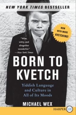 Born to Kvetch LP / Michael Wex