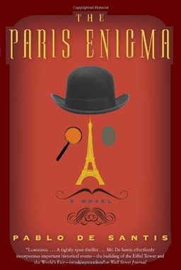 The Paris Enigma: A Novel / Pablo De Santis The Paris Enigma: A Novel / Pablo De Santis