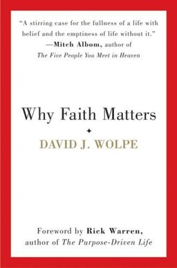 Why Faith Matters / David J. Wolpe Why Faith Matters / David J. Wolpe