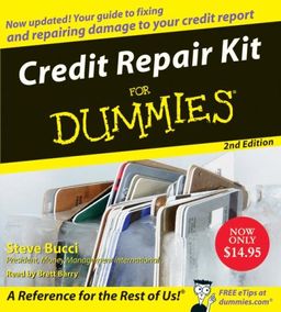 Credit Repair Kit for Dummies CD 2nd Edition / Steve Bucci Credit Repair Kit for Dummies CD 2nd Edition / Steve Bucci